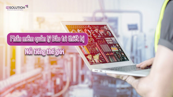 Izisolution là phần mềm quản lý thiết bị dạy học nổi tiếng thế giới